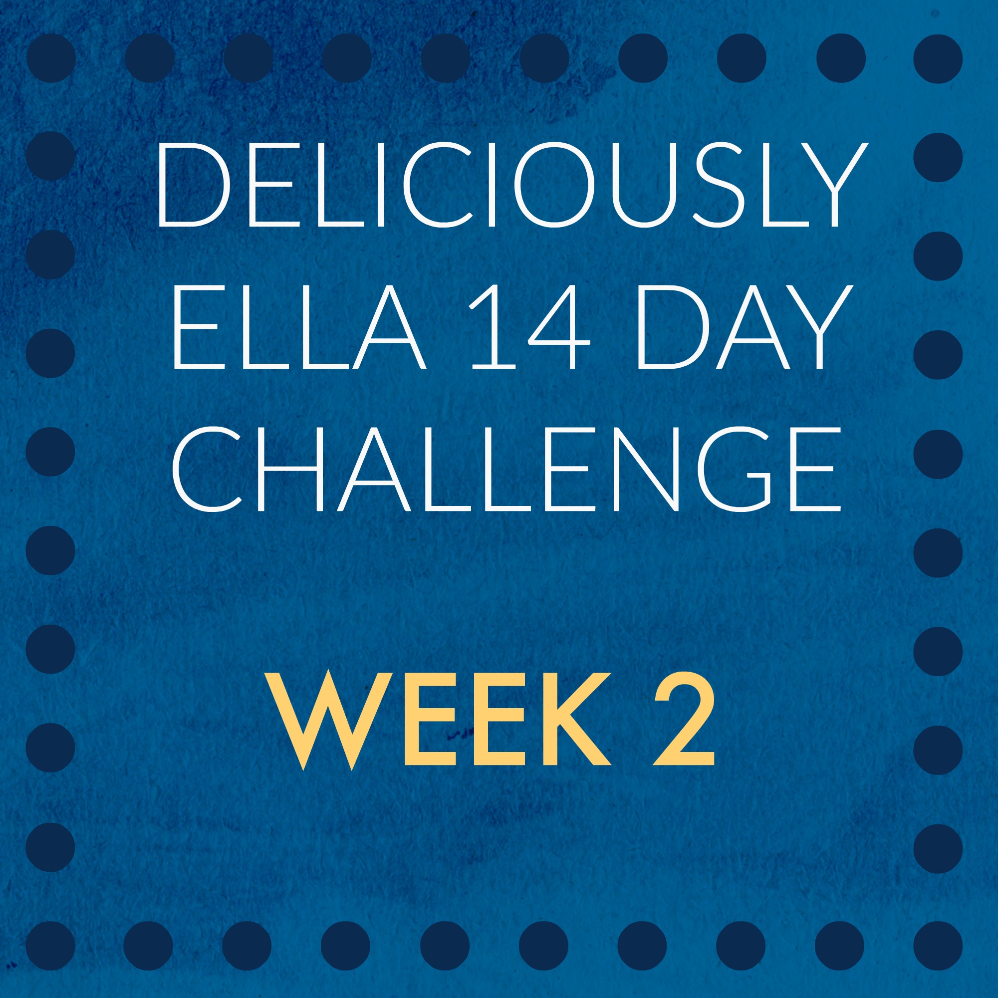 Deliciously Ella Challenge – Week 2 Guide